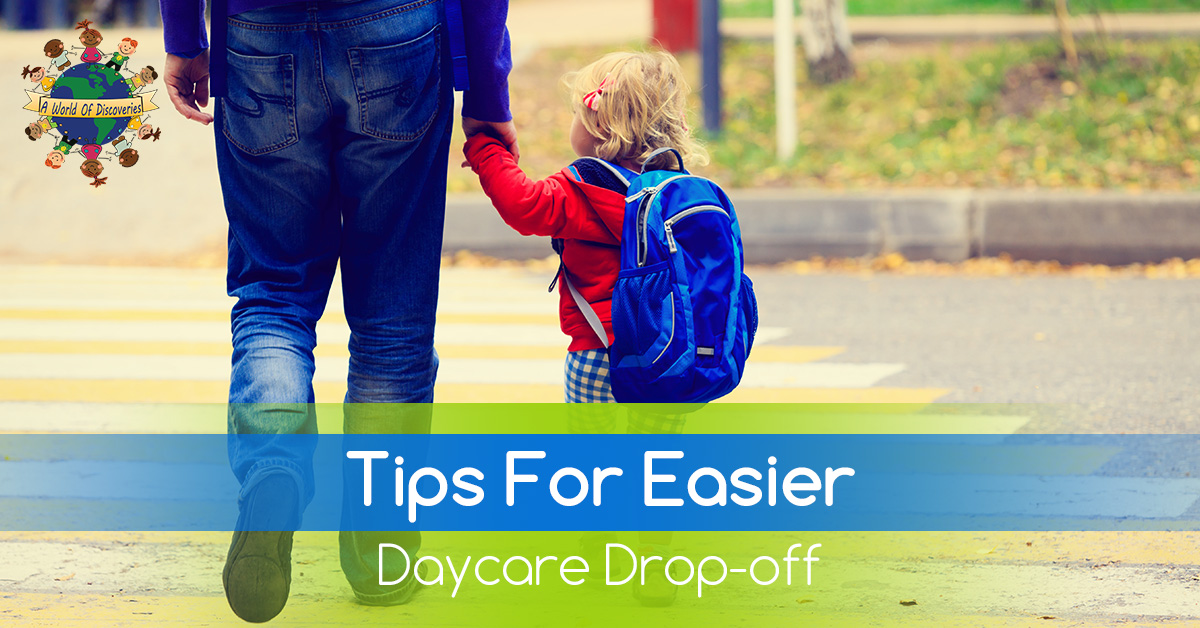 Tips-For-Easier-Daycare-Drop-Off-5b032235a9ab8
