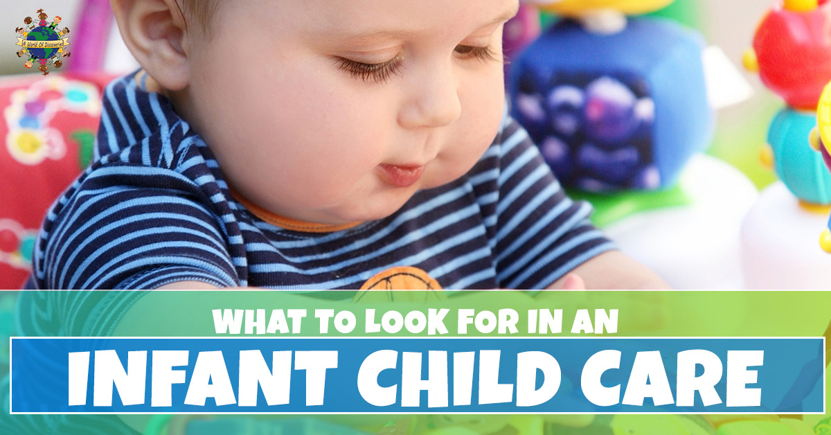 What-To-Look-For-In-An-Infant-Child-Care-5bab892564017
